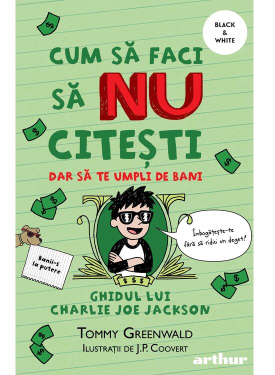 Cum să faci să NU citești dar să te umpli de bani: Ghidul lui Charlie Joe Jackson #4 |  paperback - gallery big 1