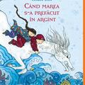 Când marea s-a prefăcut în argint | paperback - gallery small 