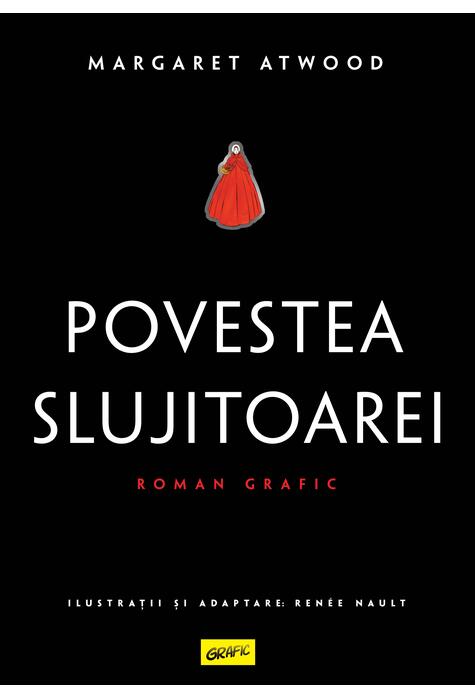 Povestea Slujitoarei. Roman grafic