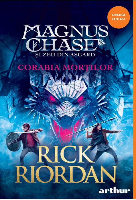 Magnus Chase și zeii din Asgard #3. Corabia Morților