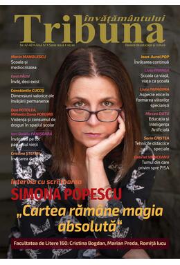 Tribuna Învățământului. Revista de educație și cultură Nr. 47-48/2023, Anul IV, Serie Nouă