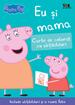 Peppa Pig: Eu și mama