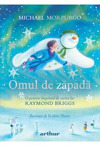 Omul de zăpadă: O poveste inspirată de cartea lui Raymond Briggs