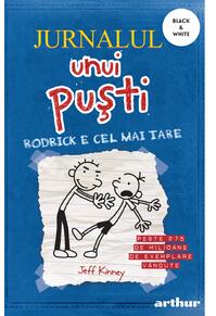 Jurnalul unui puşti 2. Rodrick e cel mai tare | paperback