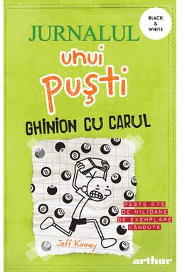 Jurnalul unui puşti 8. Ghinion cu carul | paperback