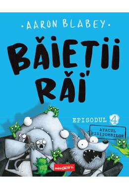 Băieții Răi. Episodul 4. Atacul pisizombilor