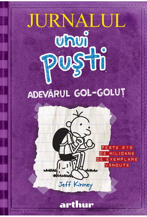 Jurnalul unui puşti 5. Adevărul gol-goluţ