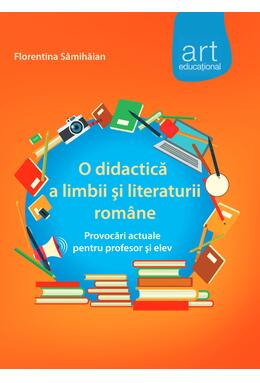 O didactică a limbii și literaturii române