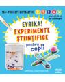 Evrika! Experimente științifice pentru copii - thumb 1