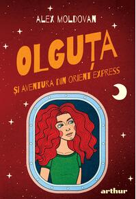 Olguța și aventura din Orient Express