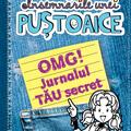 Însemnările unei puștoaice. OMG! Jurnalul TĂU secret - gallery small 