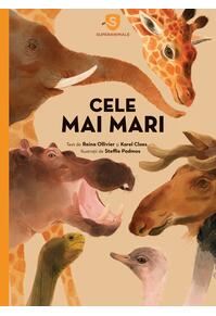 Superanimale 1. Cele mai mari