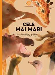 Superanimale 1. Cele mai mari