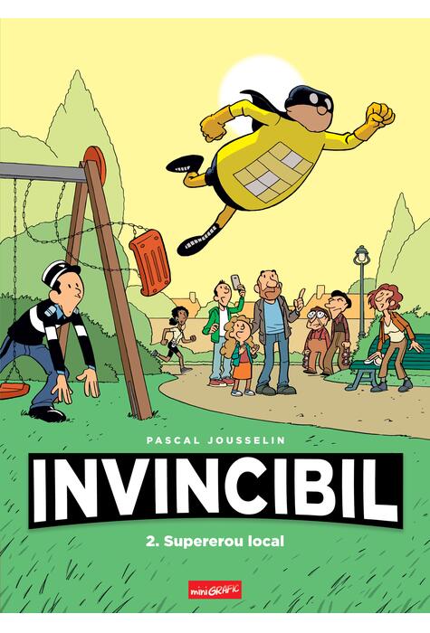 Invincibil 2: Supererou local