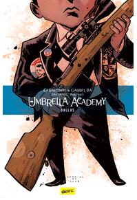 Umbrella Academy. Volumul doi: Dallas