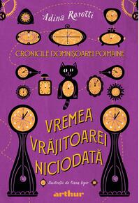 Cronicile Domnișoarei Poimâine I: Vremea Vrăjitoarei Niciodată