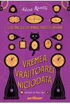 Cronicile Domnișoarei Poimâine I: Vremea Vrăjitoarei Niciodată