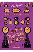 Cronicile Domnișoarei Poimâine I: Vremea Vrăjitoarei Niciodată