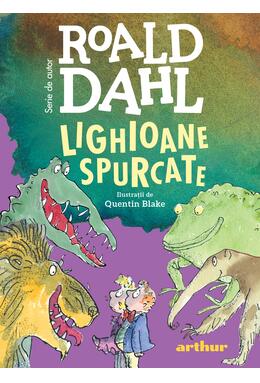 Pachet Roald Dahl (Lighioane spurcate, Domnul Fox, Danny,MUP)