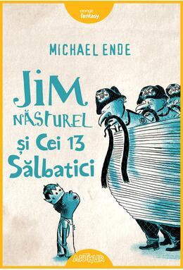 Pachet Michael Ende ( Jim Năsturel şi cei 13 sălbatici, Punci cu porunci)