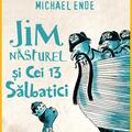 Pachet Michael Ende ( Jim Năsturel şi cei 13 sălbatici, Punci cu porunci) - gallery small 