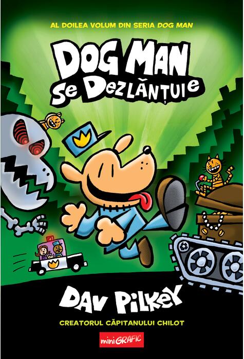 Dog Man (#2). Dog Man se dezlănțuie