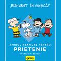 PEANUTS. Ghiduri pentru viață. Ghidul Peanuts pentru prietenie - gallery small 