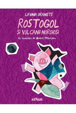 Rostogol #3. Rostogol și vulcanii noroioși