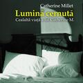 Lumină cernută. Cealaltă viaţă a Catherinei M. - gallery small 