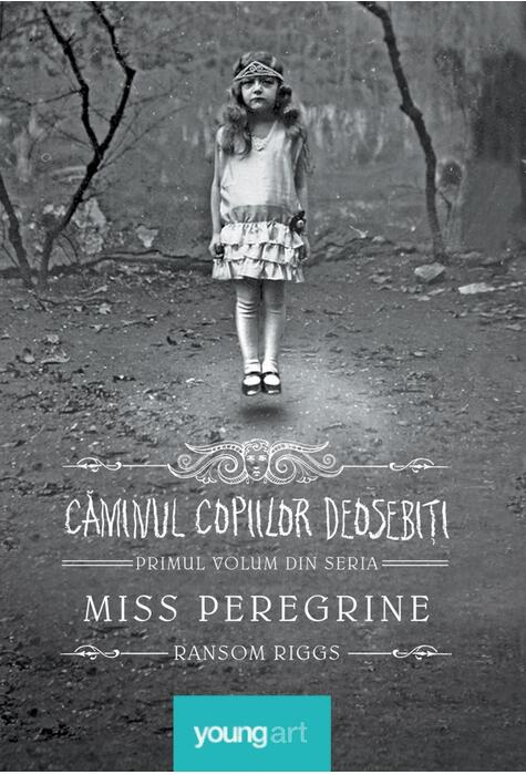 Miss Peregrine 1. Căminul copiilor deosebiți