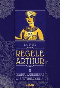 Regele Arthur II: Regina văzduhului și a întunericului