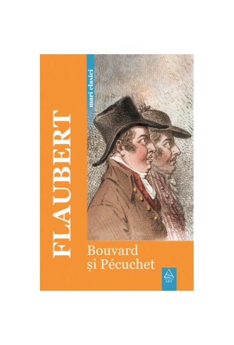 Bouvard şi Pécuchet | Mari clasici