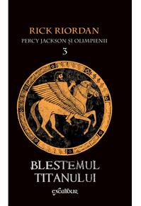 Percy Jackson și Olimpienii (#3). Blestemul Titanului