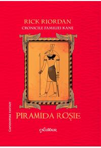 Cronicile familiei Kane (#1). Piramida roșie