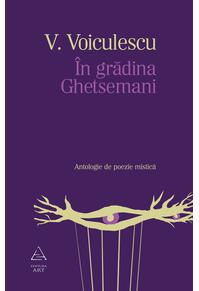 În Grădina Ghetsemani. Antologie de poezie mistică