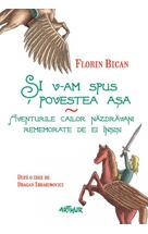 Și v-am spus povestea așa | Ediția I