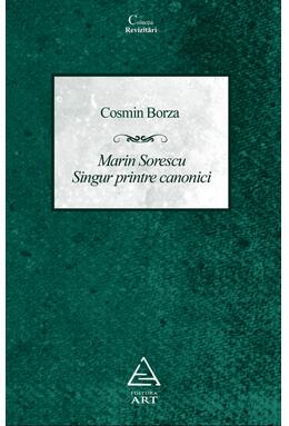 Marin Sorescu. Singur printre canonici