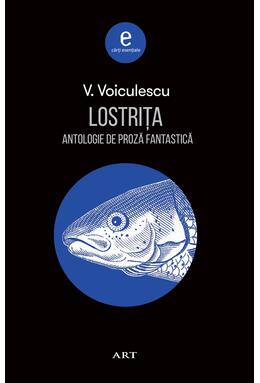 Lostrița. Antologie de proză fantastică