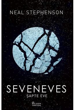 Seveneves. Șapte Eve