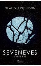 Seveneves. Șapte Eve