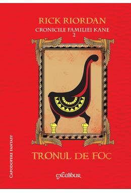 Cronicile familiei Kane (#2). Tronul de foc