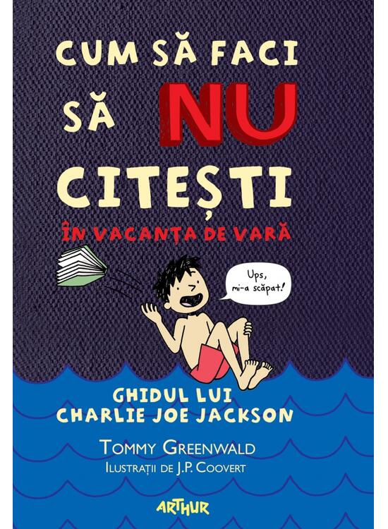 Cum să faci să NU citești în vacanța de vară. Ghidul lui Charlie Joe Jackson - gallery big 1