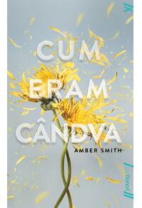 Cum eram cândva | paperback