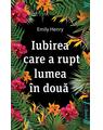 Iubirea care a rupt lumea în două | paperback - thumb 1