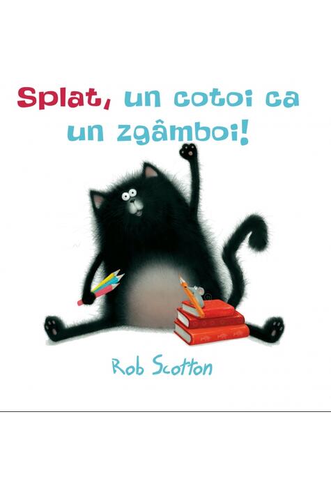 Splat, un cotoi ca un zgâmboi!