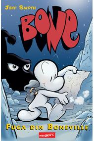 BONE #1. Fuga din Boneville