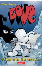 BONE #1. Fuga din Boneville