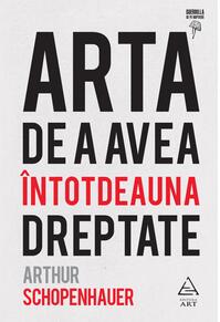 Arta de a avea întotdeauna dreptate