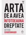 Arta de a avea întotdeauna dreptate - thumb 1