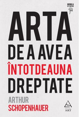 Arta de a avea întotdeauna dreptate